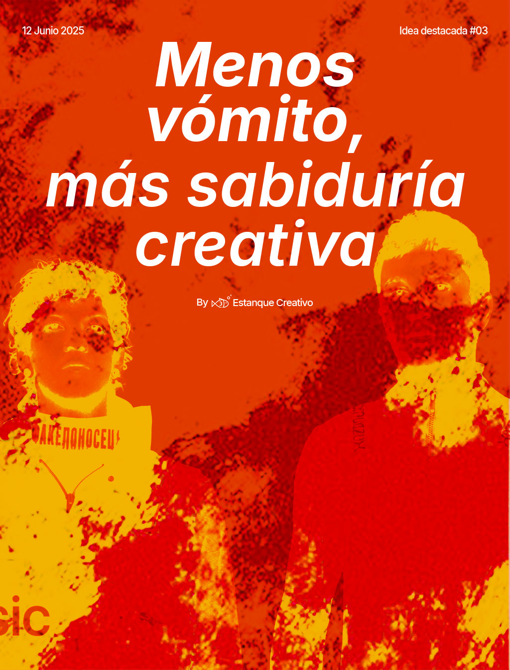 Menos vómito, más sabiduría creativa